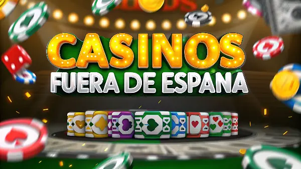 casinos fuera de España