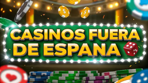 casinos fuera de España